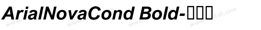 ArialNovaCond Bold字体转换